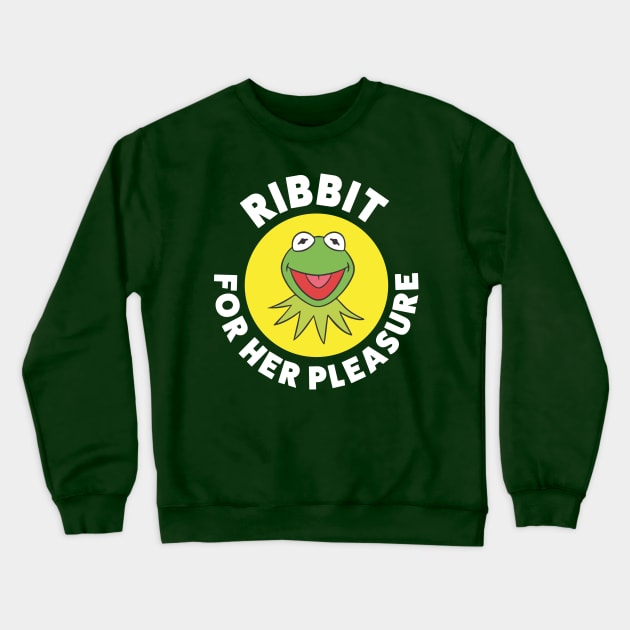 Ribbit ... For Her Pleasure (White) Crewneck Sweatshirt by jdefalco@gmail.com